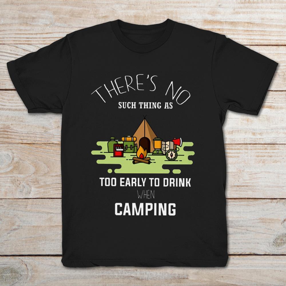 There's No Such Thing As Too Early To Drink When Camping