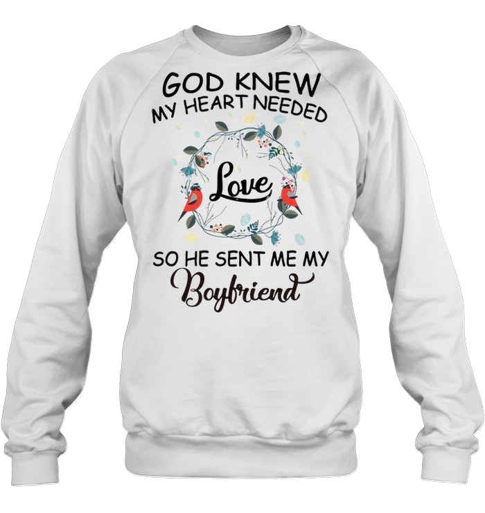 God Knew My Heart Needed Love So He Sent Me My Boyfriend