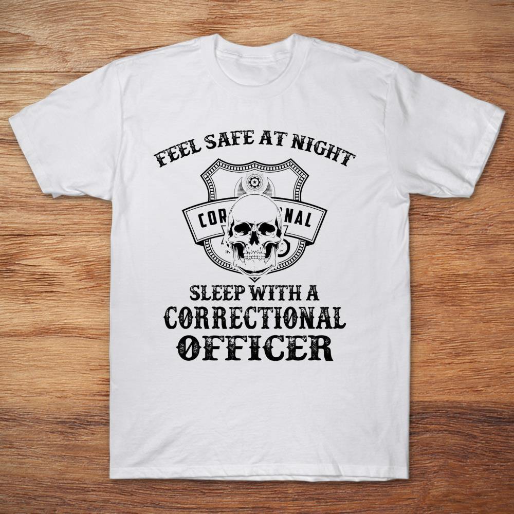Feel Safe At Night Sleep With A Correctional Officer