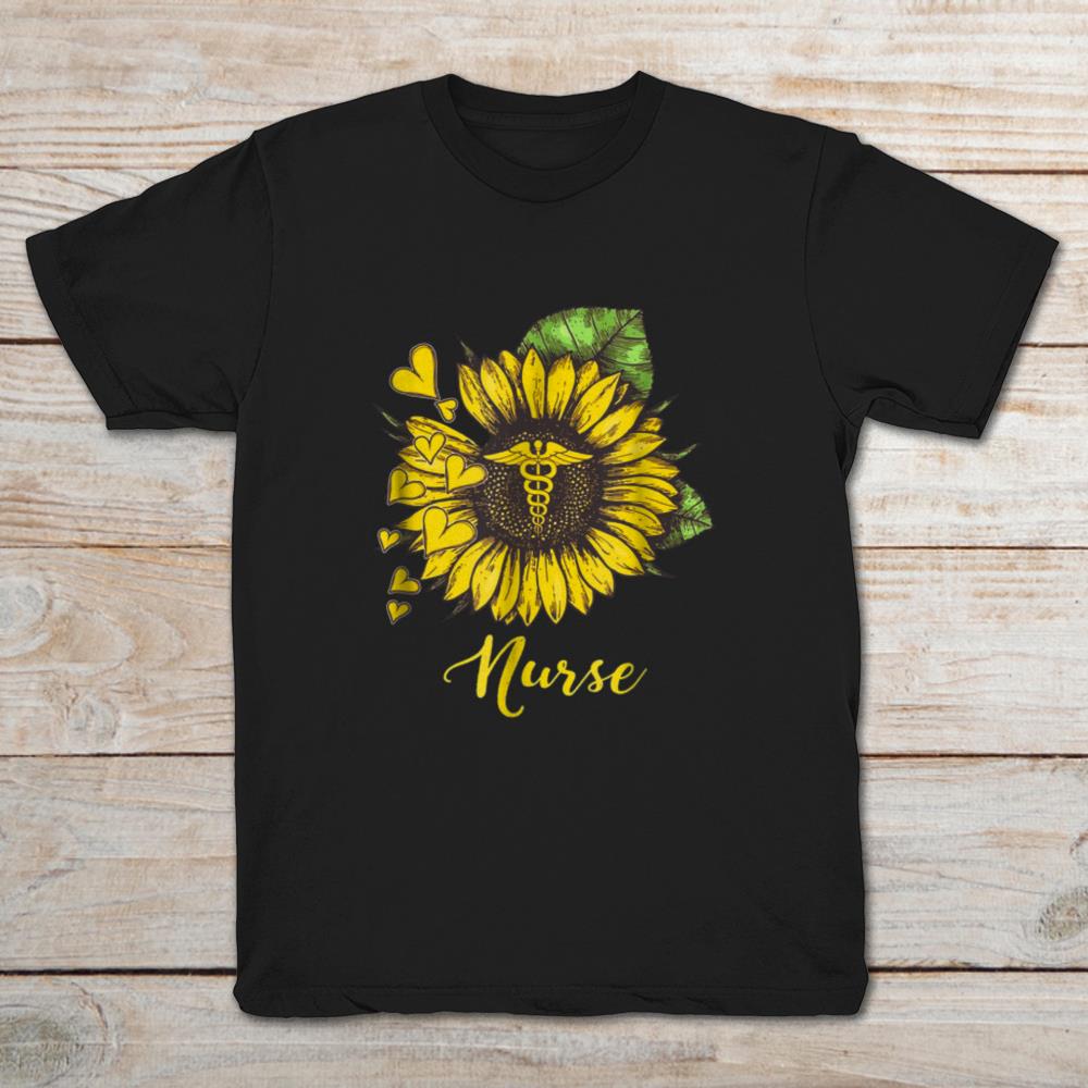 Nurse Is Like The Sunflower