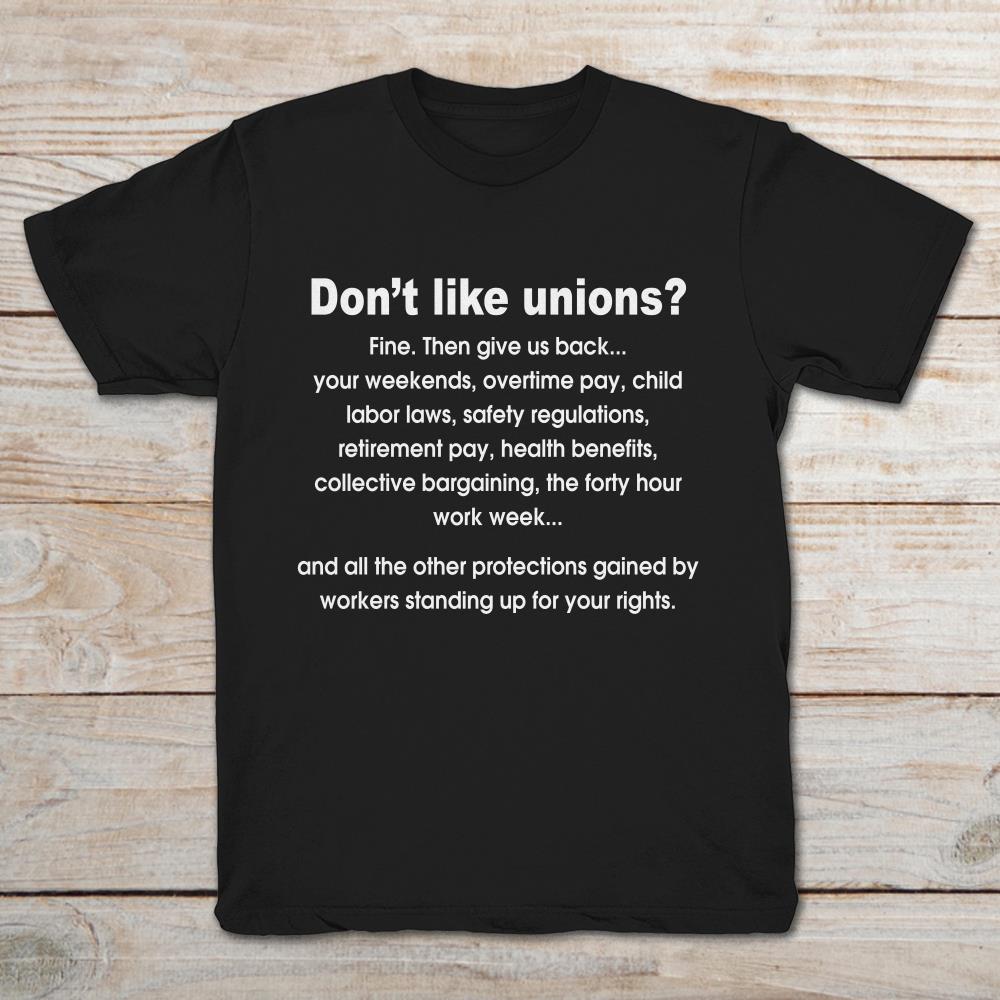 Don’t Like Unions