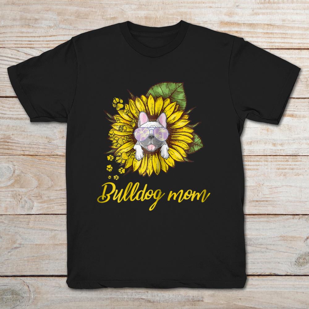 Sunflower English Bulldog Mom