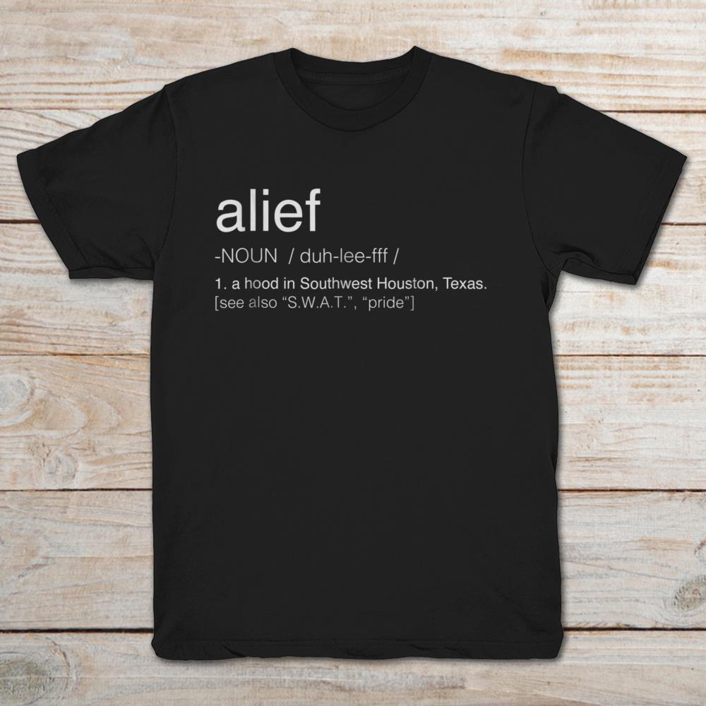 Alief Meaning A Hood In Southwest Houston Texas