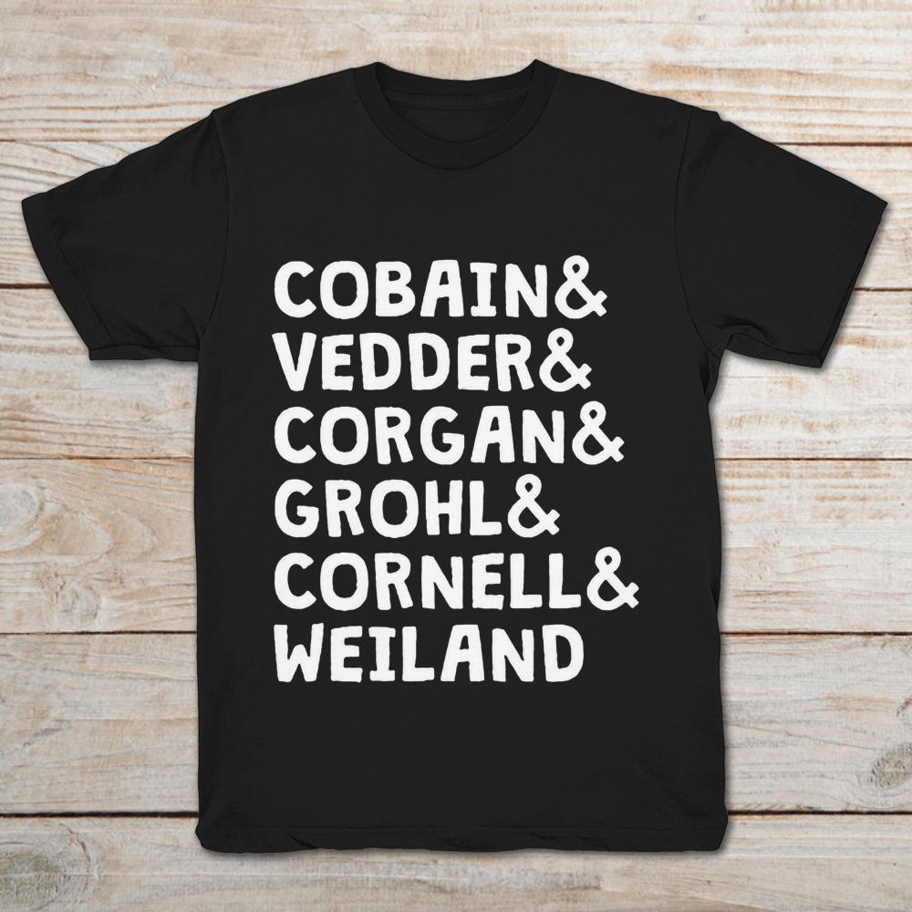 Cobain And Vedder And Corgan And Grohl And Cornell And Weiland