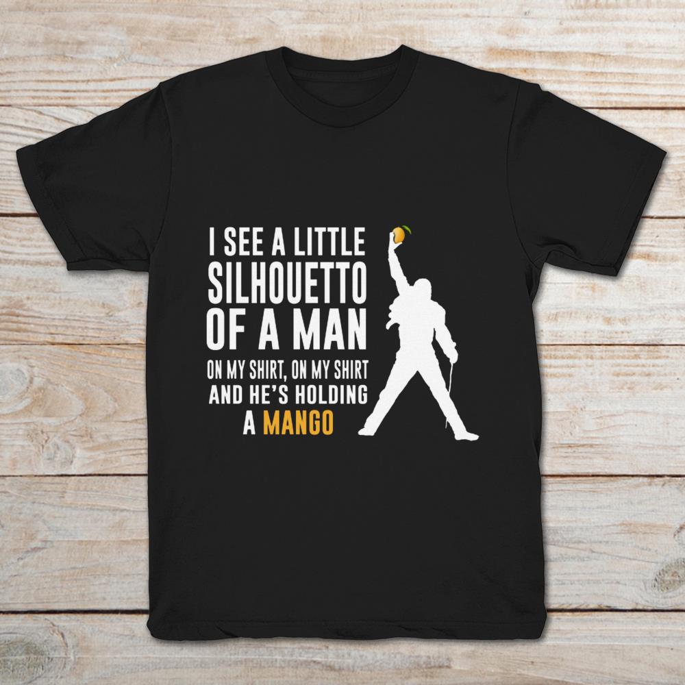 I See A Little Silhouetto Of A Man On My Shirt And He’s Holding A Mango