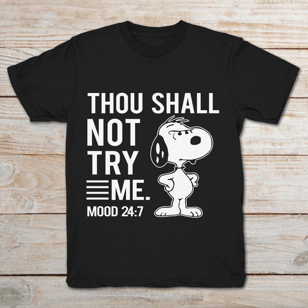 Snoopy Thou Shall Not Try Me Mood 24-7