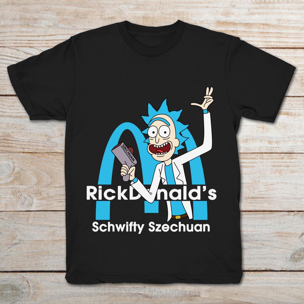 Rick Sanchez Rick Donald's Schwifty Szechuan