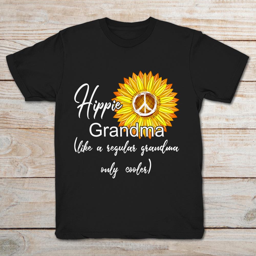 Hippie Grandma I Like Regular Grandma Only Cooler