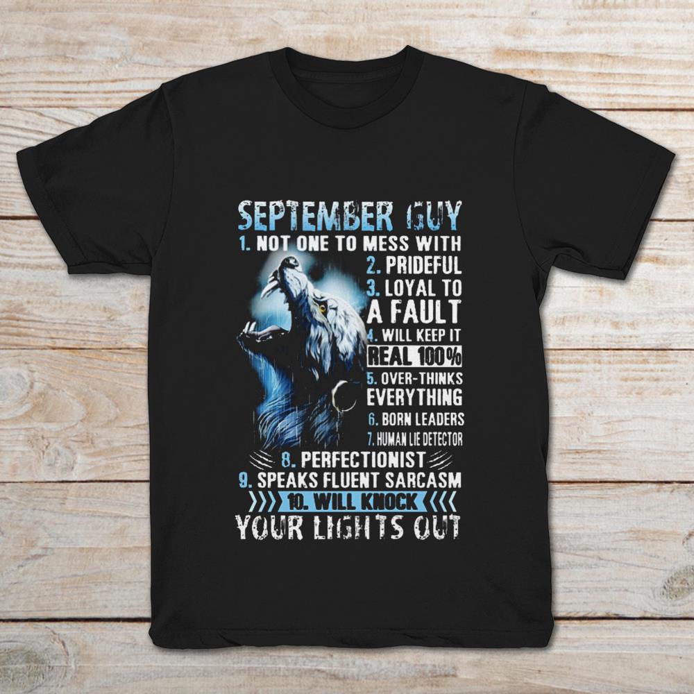 September Guy Not One To Mess With Prideful, Loyal To A Fault Wolf