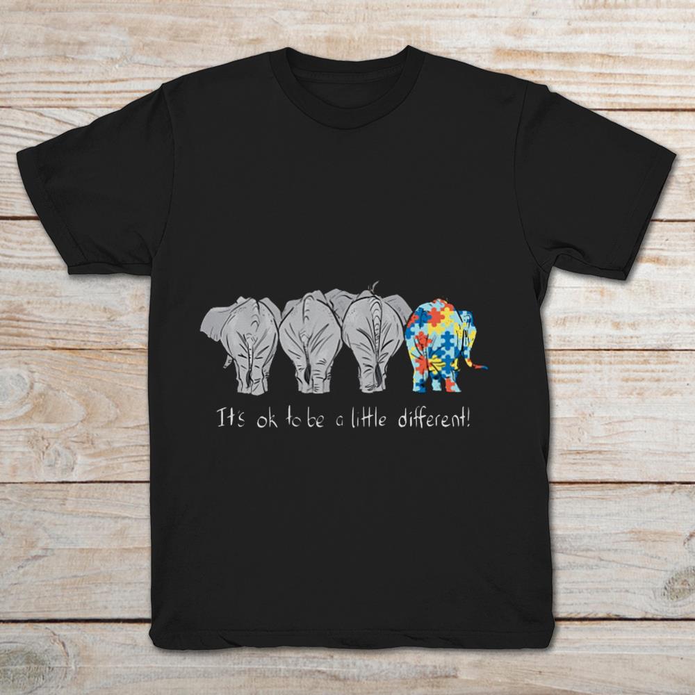It’s Ok To Be A Little Different  Autism Elephant