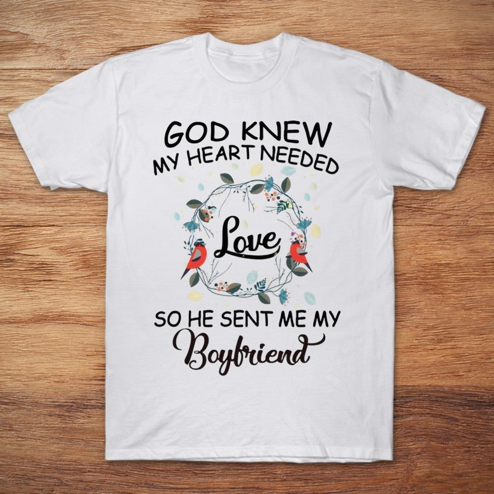 God Knew My Heart Needed Love So He Sent Me My Boyfriend