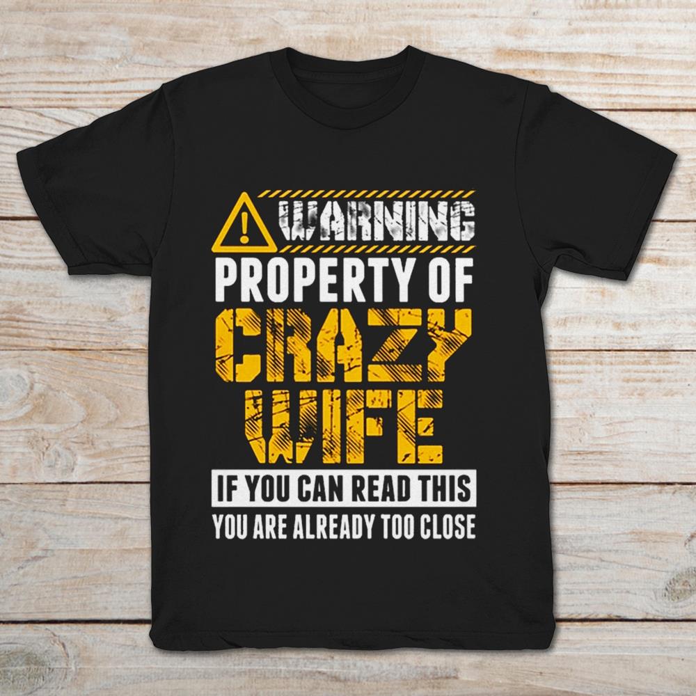 Warning Property Of Crazy Wife