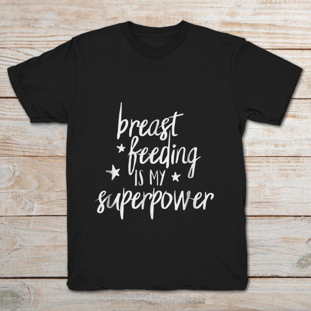 Breast Beeding Is My SuperPower
