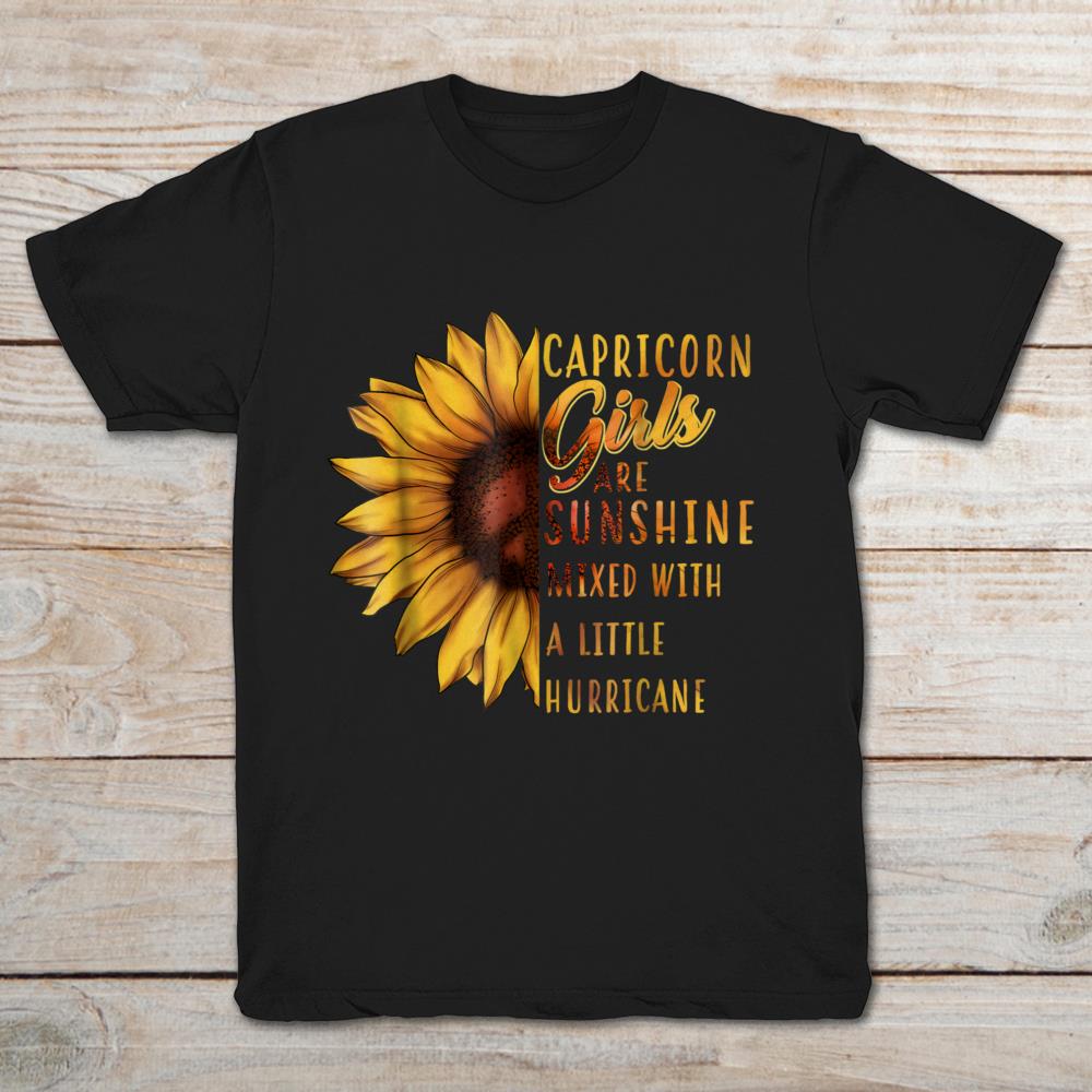 Capricorn Girls Are Sunshine Mixed With A Little Hurricane Sunflower