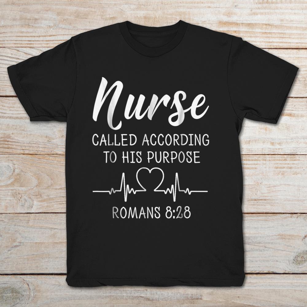 Nurse Called According To His Purpose Romans