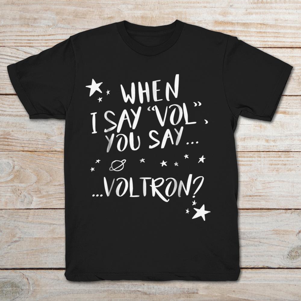 When I Say 'Vol' You Say Voltron