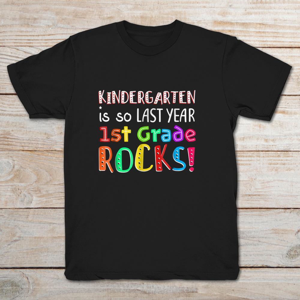 Kingtergarden Is So Last Year 1st Grade Rocks
