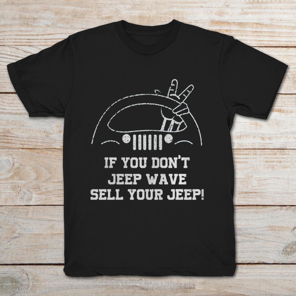 If You Don't Jeep Wave Sell Your Jeep