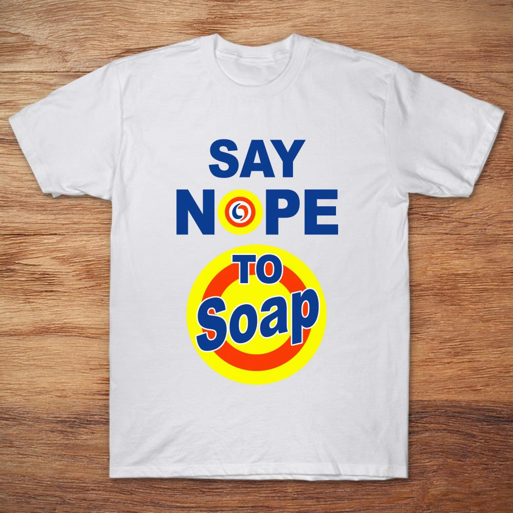 Say Nope To Soap