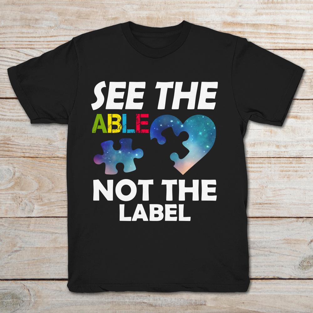 Autism See The Able Not The Label