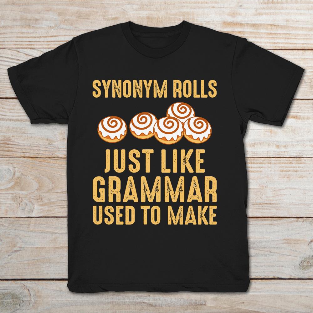 Synonym Rolls Just Like Grammar Used To Make