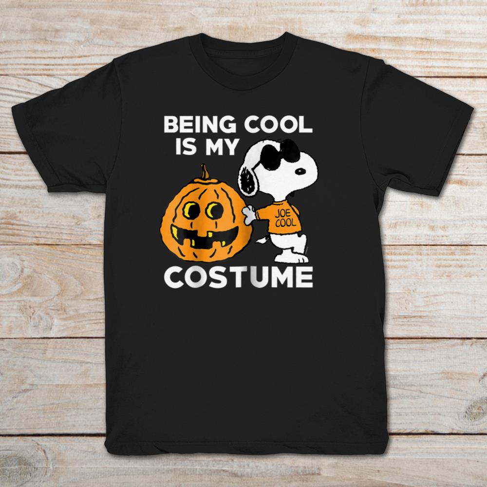 Being Cool Is My Costume Snoopy With Pumpkin Halloween