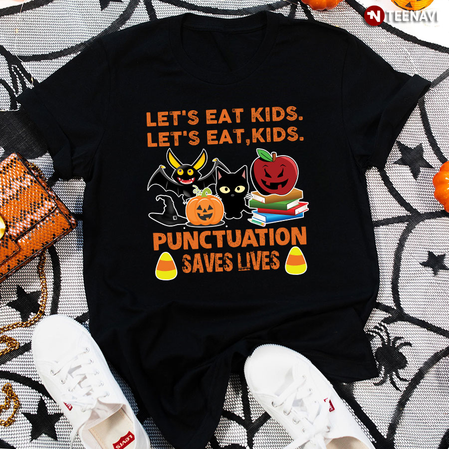 Let’s Eat Kids Let’s Eat Kids Punctuation Saves Lives Candy Corn Halloween T-Shirt