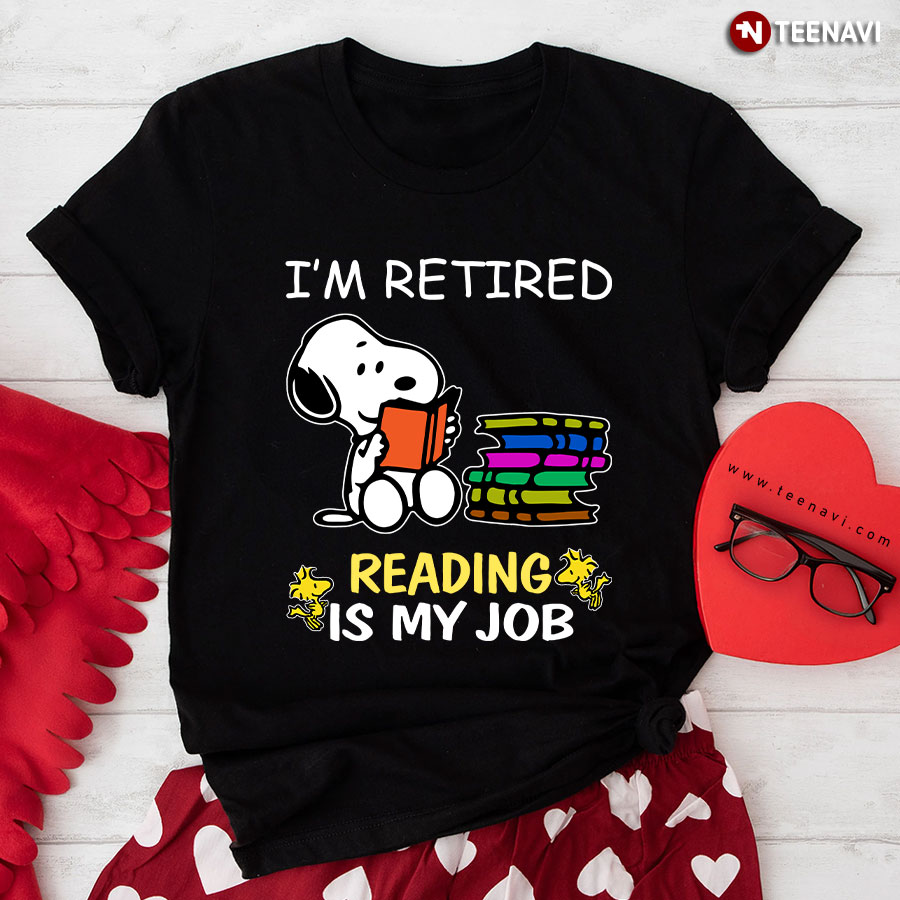 Snoopy I'm Retired Reading Is My Job T-Shirt