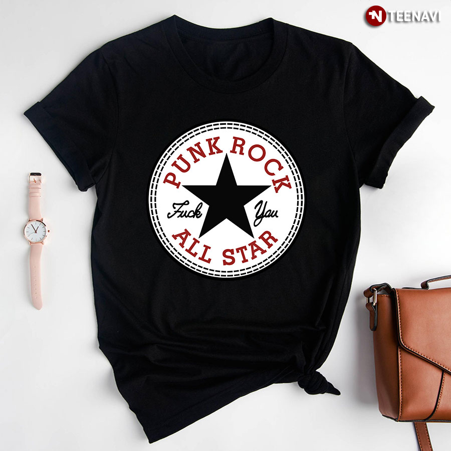 Punk Rock All Star Fuck You T-Shirt