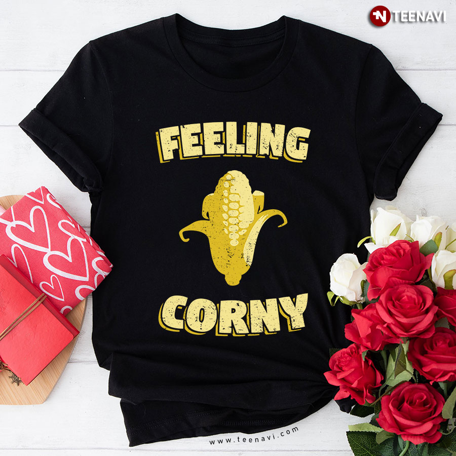 Feeling Corny T-Shirt