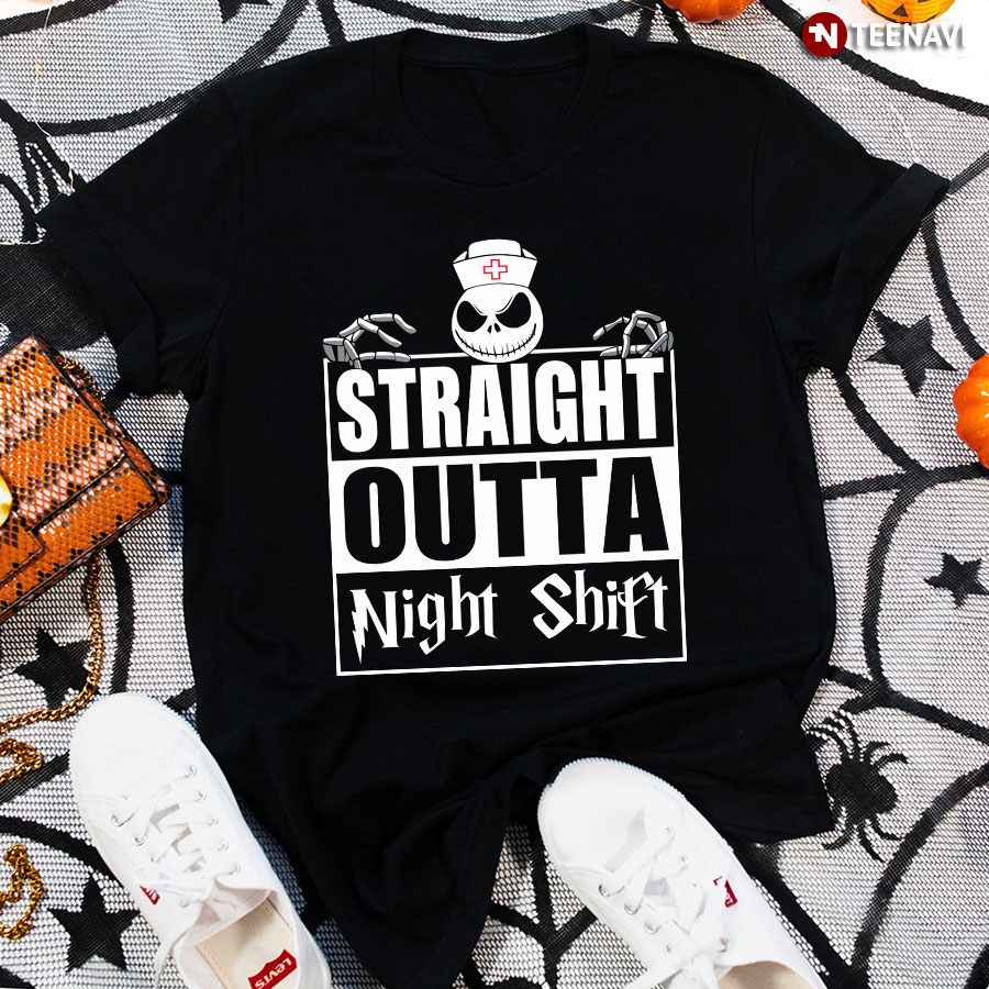 Straight Outta Night Shift Jack Skellington Nurse T-Shirt