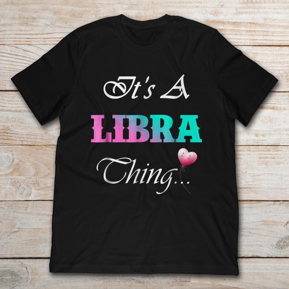 It's A Libra Thing