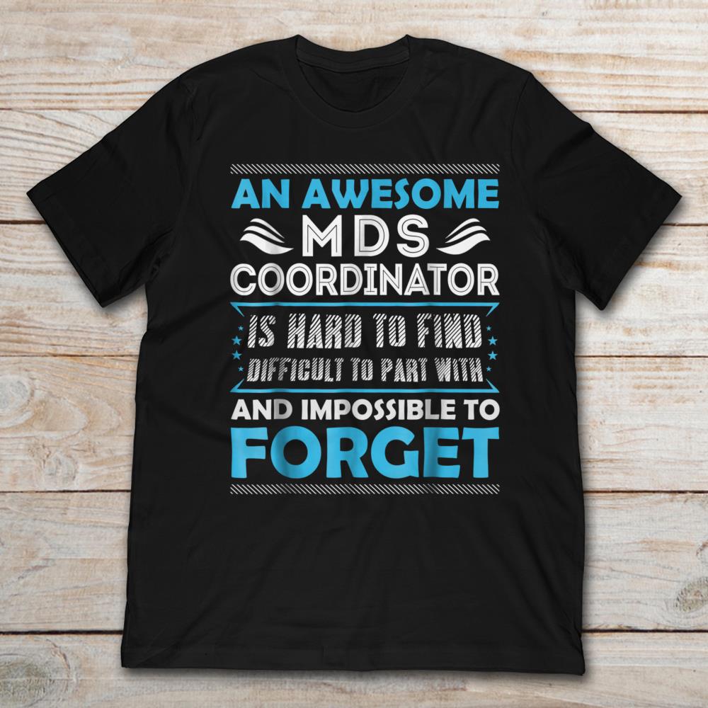 An Awesome MDS Coordinator Is Hard To Find