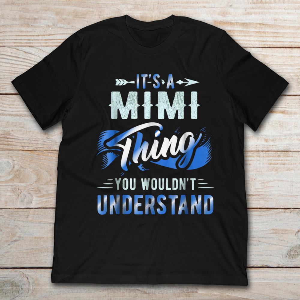 It's A Mimi Thing You Wouldn't Understand