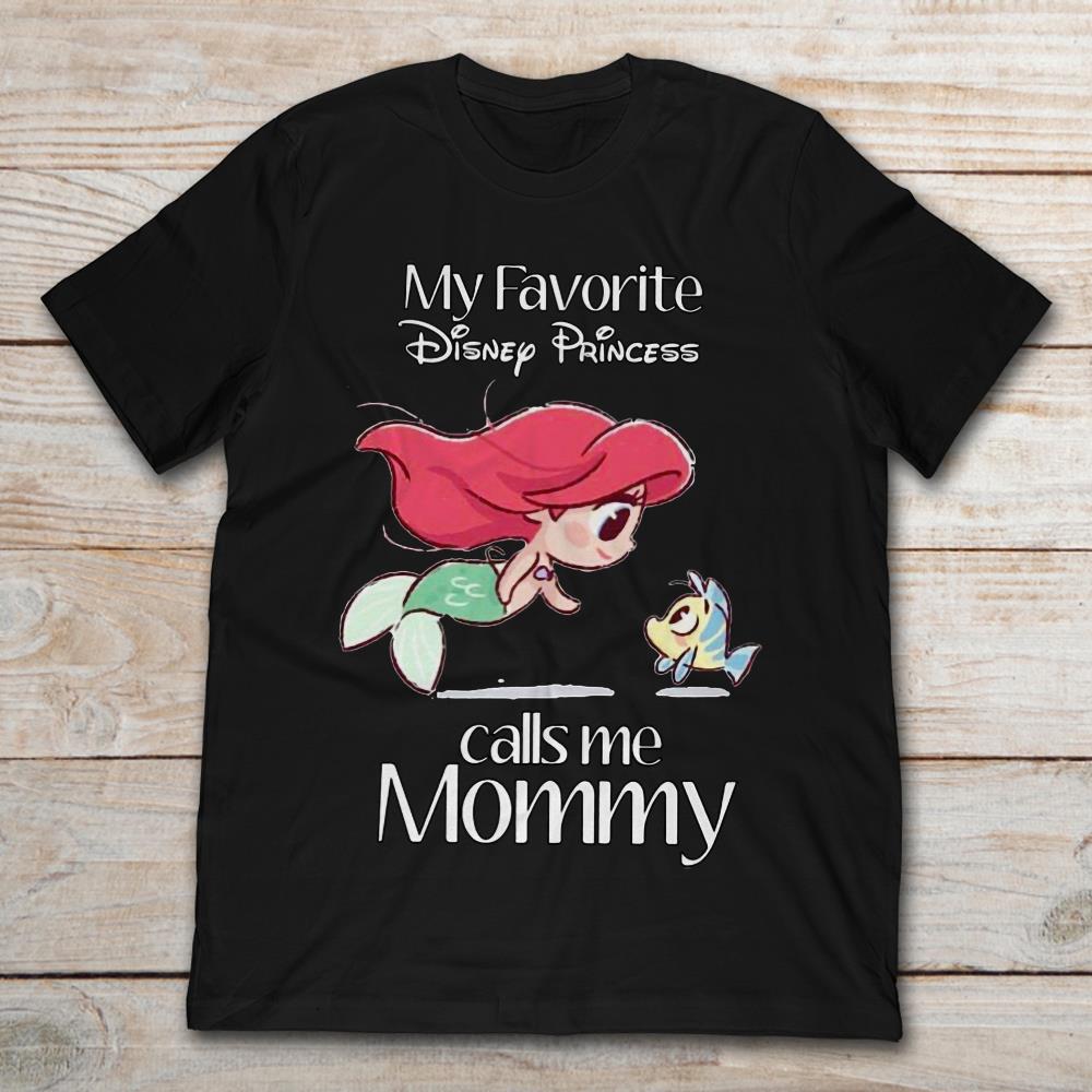 Ariel And Flouder My Favorite Disney Princess Calls Me Mommy