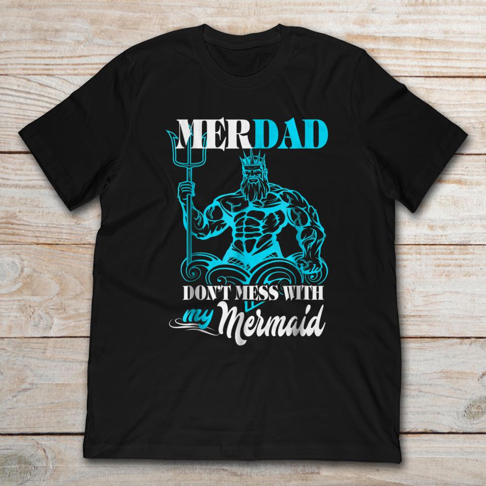 Merdad Don't Mess With My Mermaid