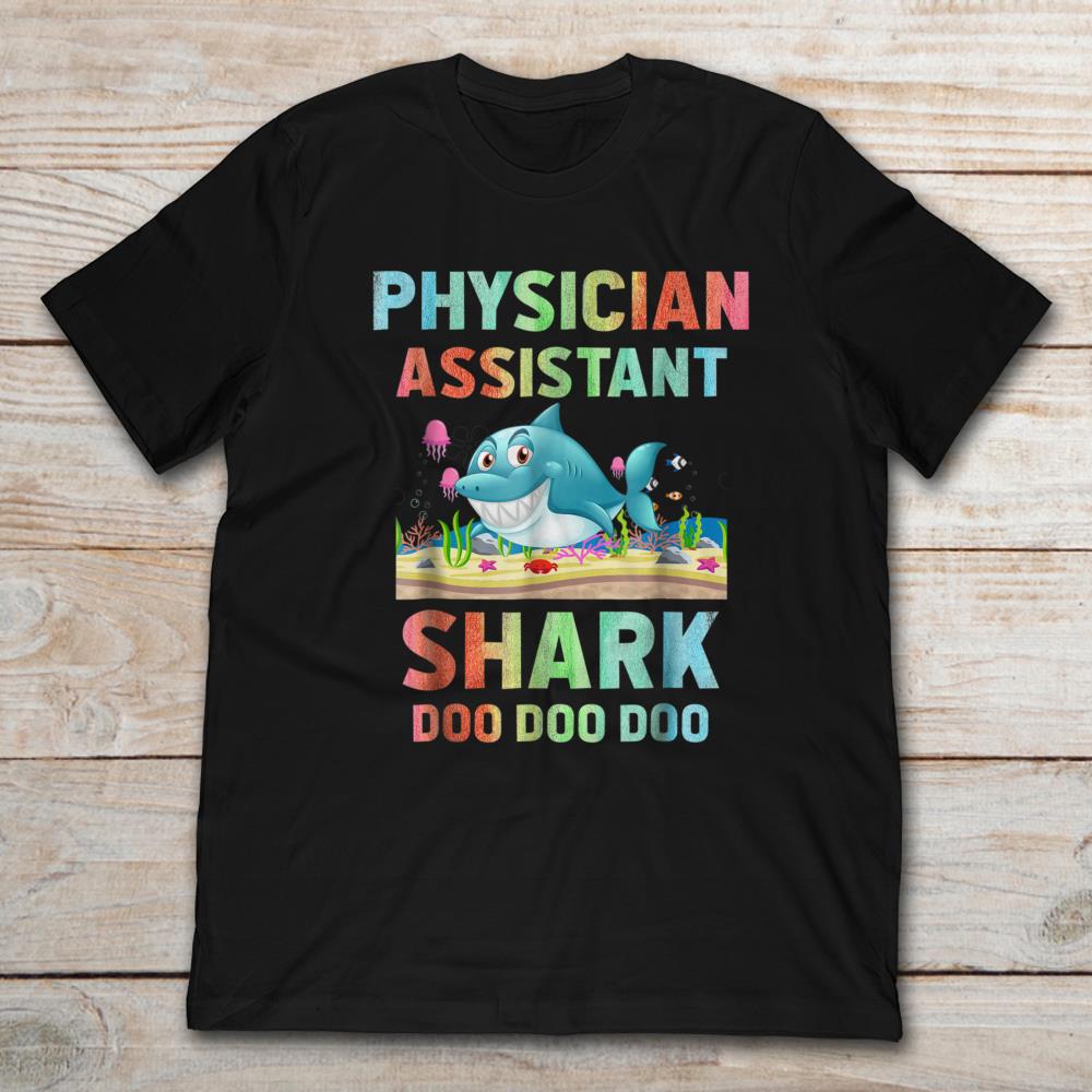 Physician Assistant Shark Doo Doo Doo