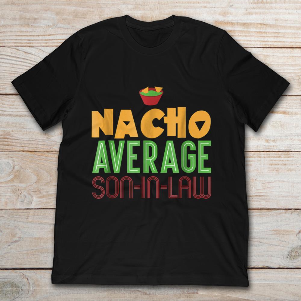 Nacho Average Son-In-Law
