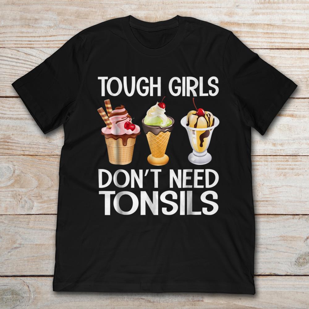 Tough Girls Don't Need Tonsils