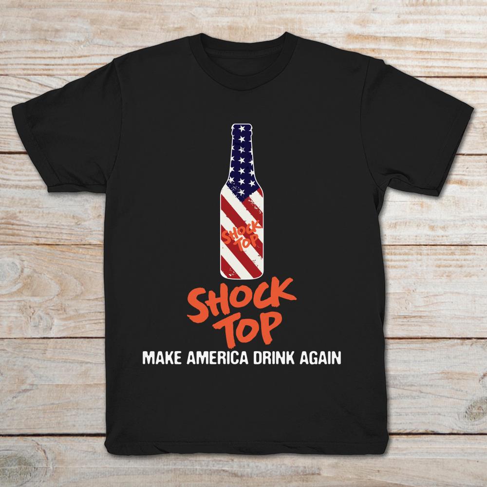 Shock Top Make America Drink Again