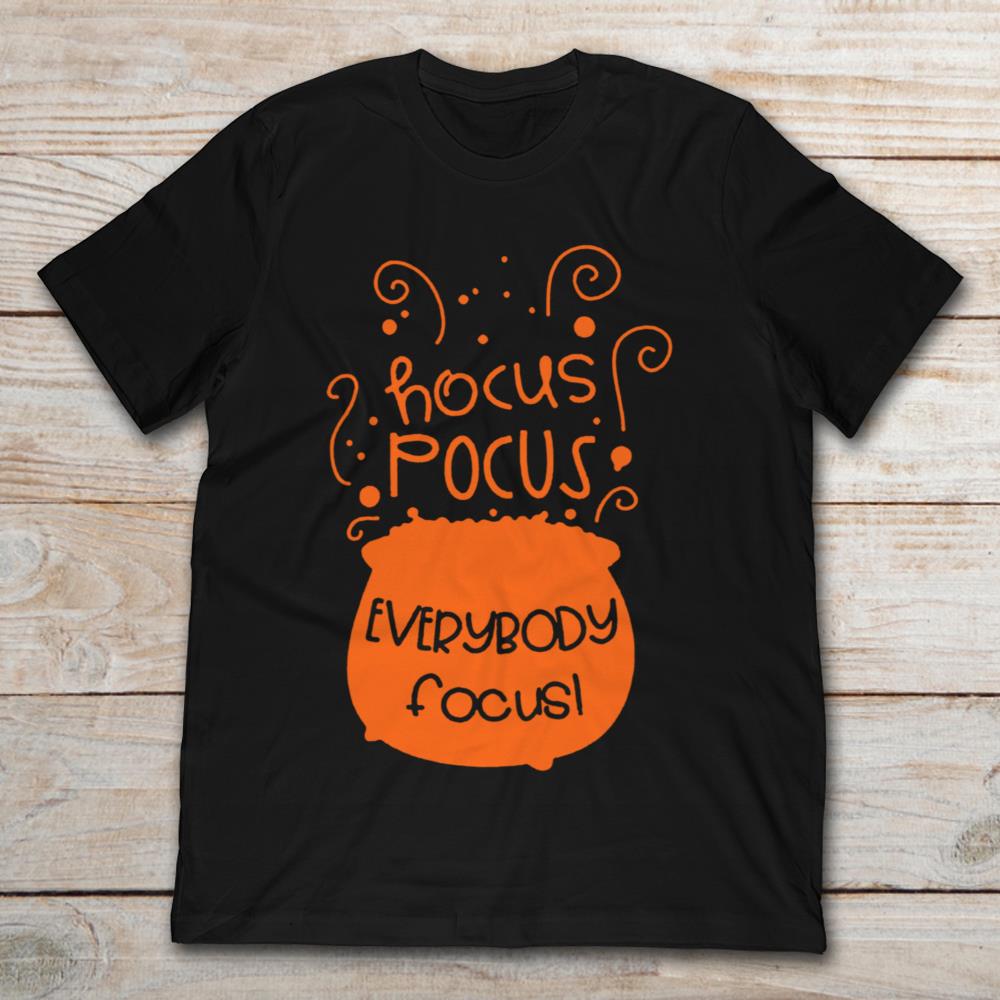 Hocus Pocus Everybody Focus Halloween