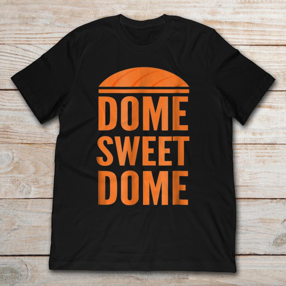 Dome Sweet Dome