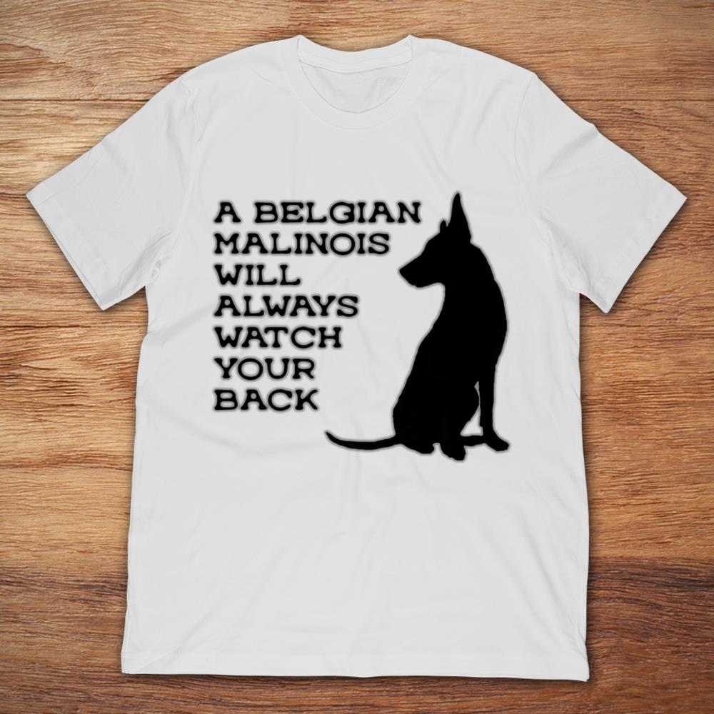 A Belgian Malinois Will Always Watch Your Back