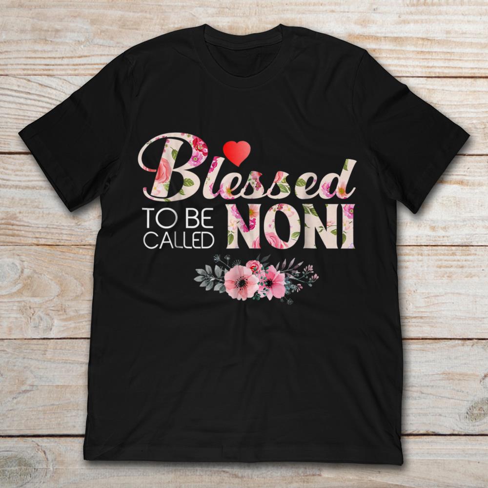 Blessed To Be Called Noni