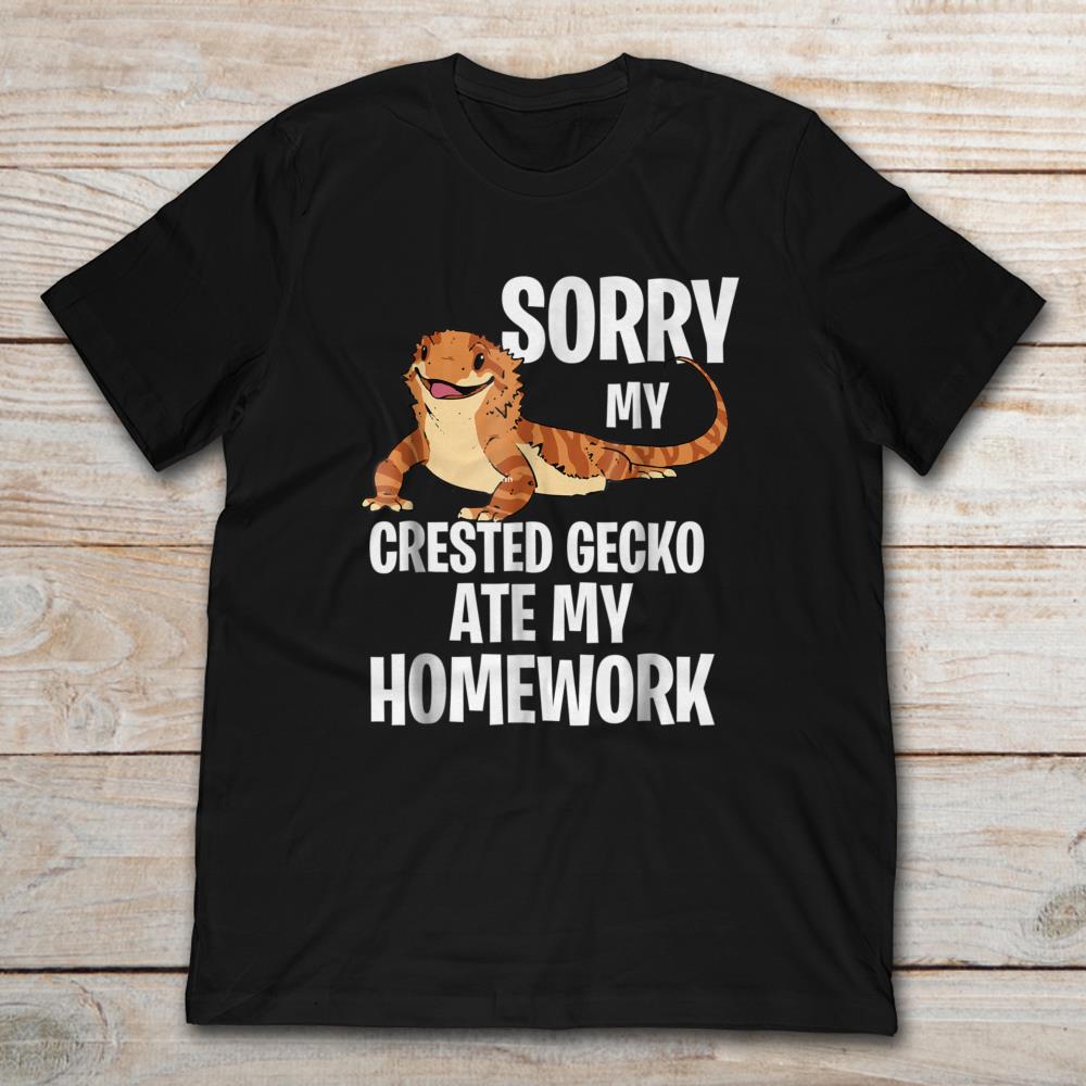 Sorry My Crested Gecko Ate My Homework