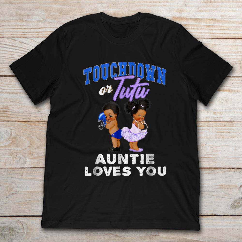 Kids Touchdown Or Tutu Auntie Loves You