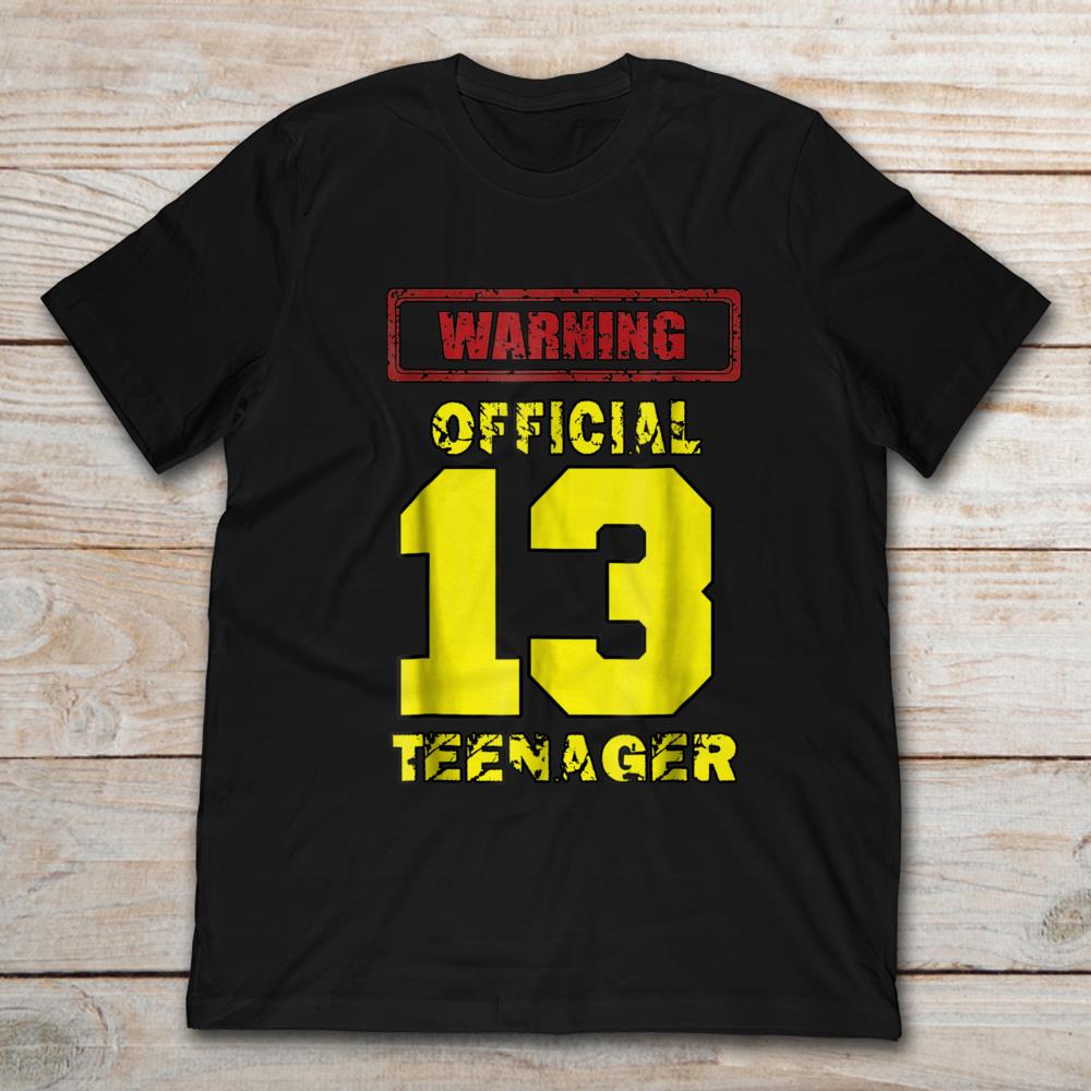 Warning Official 13 Teenager