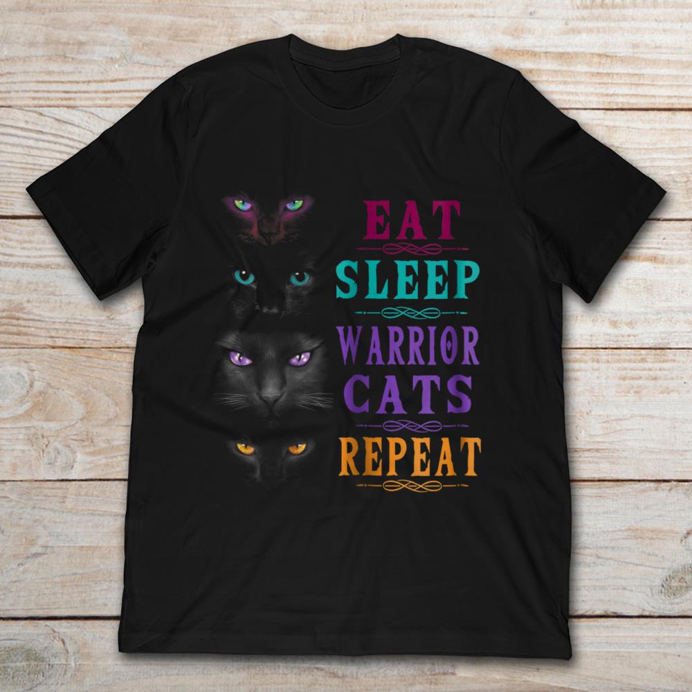 Eat Sleep Warrior Cats Repeat