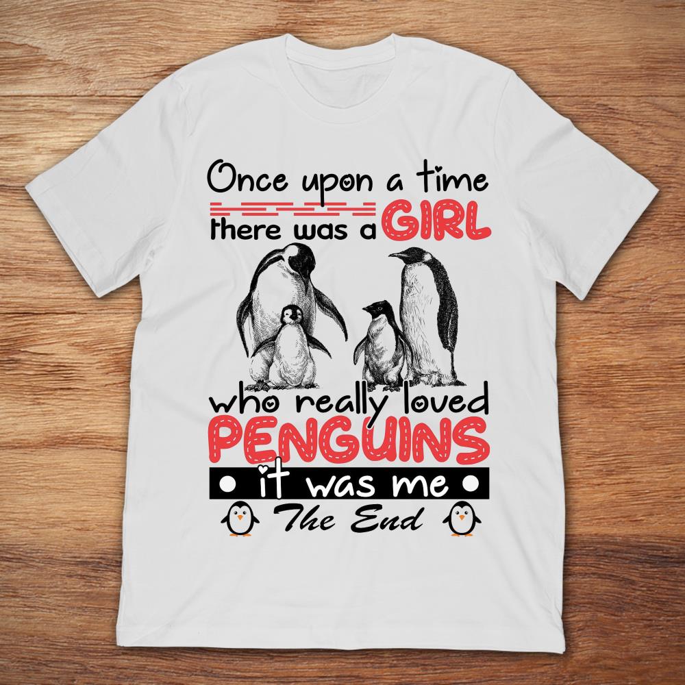 Once Upon A time There Was A Girl Who Really Loved Penguins