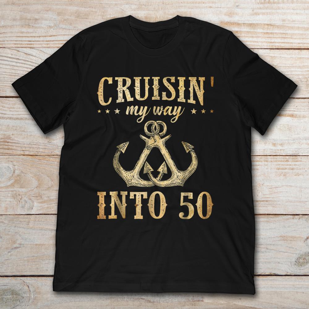 Cruisin' My Way Into 50 Anchor